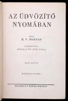 H.V. Morton: Az üdvözítő nyomában. I. kötet. Fordította Kosáryné Réz Lola. Bp., 1929, Palladis. 269 p. Kiadói kopottas, aranyozott egészvászon-kötésben.