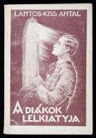 Lantos-Kiss Antal: A diákok lelkiatyja. Bp., 1939, Szalézi művek. 197 p. Kiadói kopottas papírkötésben.