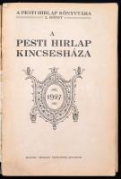 A Pesti Hírlap Kincsesháza. Bp., 1927, Légrády. 480 p. Kiadói hiányos papírkötésben, az ívek lazák