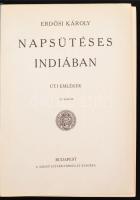 Erdősi Károly: Napsütéses Indiában. Úti emlékek. Bp., é.n., Szent István-Társulat. Kiadói egészvászo...