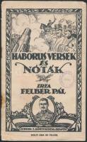 1915 Felber Pál:  Háborus versek és nóták. Bp., Schenk F. pp.:38, 20x12cm