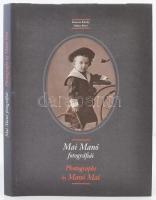 Kincses Károly. Nádas Péter: Mai Manó fotográfiai. Ab Ovo kiadó, 2003. Illusztrált kiadói kemény kötésben fedőborítóval. Szép állapotban. Sok fényképpel illusztrált kiadvány.