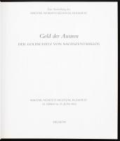Gold der Awaren der Goldschtatz von Nagyszentmiklós. Magyar Nemzeti Múzeum, Budapest, 2002, Helikon....