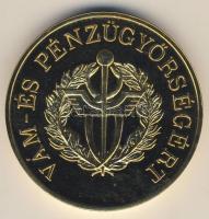 Modern emlékérem "Vám- és pénzügyőrségért" T:BU