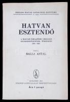 Balla Antal: Hatvan esztendő. A magyar hírlapírók országos nyugdíjintézetének története 1881-1941. Bp., 1941, Stádium. 133 p. Kiadói papírkötésben.