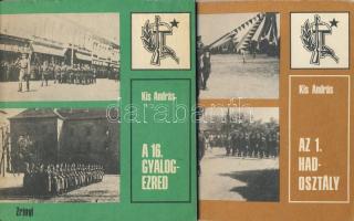 Kis András: Az 1. hadosztály 1979. + A 16. gyalogezred 1980.