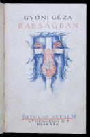 Gyóni Géza: Rabságban. Utolsó versek (1915-1917). Előszó: Tscheik Ernő. Első kiadás! Bp., 1919, Athe...
