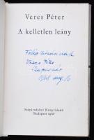 Veres Péter: A kelletlen leány. Bp.,1968, Szépirodalmi. Kiadói kopottas egészvászon-kötésben. Dediká...