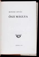 Botond István: Őszi máglya. Sydney, 1971, Délsziget. Kiadói egészvászon-kötésben, jó állapotban. Ded...