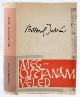 Botond István: Megosztanám veled. Sydney, 1968, Délsziget. Kiadói egészvászon-kötésben, jó állapotban. Dedikált emigráns kiadás!