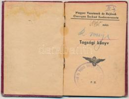 1945 Magyar Vasutasok és Hajósok Orsz. Szabad Szakszervezete. Tagsági könyv, bélyegekkel, pp.:28, 12...
