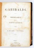 Csete László: Garibaldi I-II. Pest, 1866, k.n. Korabeli félvászon-kötésbe egybekötve. Ritka!