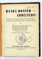 Hajrá honvéd - Erdélyért! Erdélyi vonatkozású dalok gyűjteménye a magyar katonaszellem szolgálatára. Bp., 1940, Vitézi Rend Zrínyi Csoportja. 64 p. Korabeli félvászonkötésben.