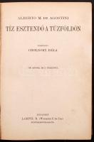 De Agostini, Alberto M.: Tíz esztendő a Tűzföldön. Bp., é. n., Lampel R. Kopott vászonkötésben, egyé...