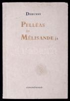 Debussy Pelleás és Mélisande-ja. Szerk. Keresztury Dezső.   A Debussy által feldolgozott alapmű szövegét Maurice Maeterlinck szerezte, magyarra fordította Keresztury Dezső és Keresztury Mária. Bp., 1964, Zeneműkiadó. 124 p. Kiadói kartonkötésben. Fordítók dedikációjával!