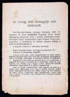 1920 Az ország első vármegyéje már határozott. c. röplap. Pest-Pilis-Solt-Kiskun vármegye 1920. augusztus 15-én tartott rendkívüli közgyűlése jegyzőkönyvének részletei. 6 l. Szélein enyhén szakadozott. 21x15 cm.