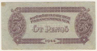 1944. "V.H." 5P elő- és hátlapi nyomat erősen eltolódva + függőleges papírránc T:II/III+