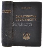 Okiratminták gyűjteménye a vonatkozó beadványmintákkal és magyarázó jegyzetekkel. Összeáll. Stiassny József. Bp., [1942], Székely Nyomda és Könyvkiadó Vállalat (Uránia jogi és gazdasági könyvtár). Kissé kopott vászonkötésben, egyébként jó állapotban.