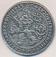 Csehország / történelmi tartomány 1520. Tallér "Szent Joachim" ezüstözött fém 1967-es máso...