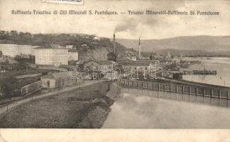 Trieste, Raffineria Triestina di Olii Minerali S. Pantaleone / Triester Mineralöl-Raffinerie St. Pantaleone