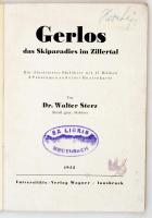 Walter Sterz: Gerlos, das Skiparadies im Zillertal (1932) Ein illustrierter Skiführer mit 17 Bildern...