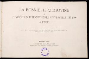 La Bosnie-Herzégovine a l'exposition internationale universelle de 1900 a Paris. Bécs, 1900, Adolphe Holzhausen. Rengeteg érdekes illusztrációval. Kicsit kopott félvászon kötésben, egyébként jó állapotban. /  With many interesting illustrations. In a slightly worn out linen binding, otherwise in good condition.