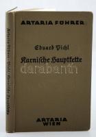 Ing. Eduard Pichl: Führer durch die Karnische Haupstette. Wien, 1929, Artaria. Kiadói egészvászon kötésben.