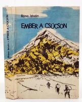 Róna István: Ember a csúcson. Világhírű hegymászók nagy élményei. Ex libris: Benedek. Bp., 1965, TK. Illusztrált kiadói karton kötésben.