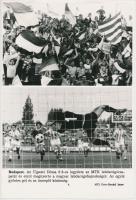 cca 1972 Dózsa-MTK 6:3, MTI Fotó- Benkő Imre felvétele, 27x18cm+ Fazekas László (Újpesti Dózsa) képeslap, 15x10cm