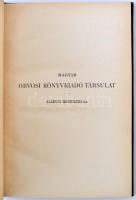 Dollinger Gyula: A váll-, a könyök- és a csípőízület idősült erőművi ficzamodásai. Bp., 1913, Magyar...