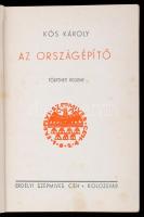 Kós Károly: Az országépítő. Kolozsvár, 1934, Erdélyi Szépmíves Céh. Kiadói egészvászon-kötésben. Az első előzéklapot kivágták.