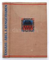 Tamási Áron: Ábel a rengetegben. Kolozsvár, 1934, Erdélyi Szépmíves Céh. Kiadói egészvászon díszköté...