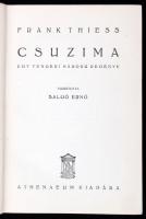 Frank Thiess: Csuzima. Egy tengeri háború regénye. Bp., é.n., Athenaeum.  Kiadói kopottas egészvászo...