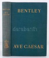 Phyllis Bentley: Ave Caesar!  Bp., é.n., Athenaeum.  Kiadói kopottas egészvászon-kötésben.