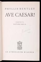 Phyllis Bentley: Ave Caesar!  Bp., é.n., Athenaeum.  Kiadói kopottas egészvászon-kötésben