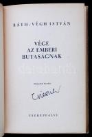Ráth-Végh István: Vége az emberi butaságnak. Bp., 1940, Cserépfalvi Kiadás. Kiadói aranyozott félvás...