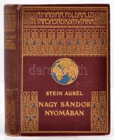 Stein Aurél: Nagy Sándor nyomában Indiába. Angolból fordította Halász Gyula. 100 képpel és térképpel. A Magyar Földrajzi Társaság Könyvtára. Bp., é.n., Franklin-Társulat. Kiadói díszes, aranyozott, egészvászon-kötésben.