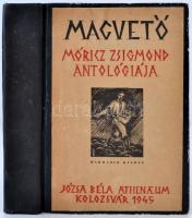 Magvető. A magyar irodalom élő könyve Móricz Zsigmond antológiája. Kolozsvár, 1945., Józsa Béla Athenaeum. 413 p. Korabeli félvászonkötésben, az eredeti papírborító felragasztva.