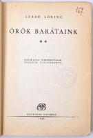 Szabó Lőrinc: Örök barátaink. Kisebb lírai versfordítások második gyüjteménye. Bp.. 1948. Egyetemi N...