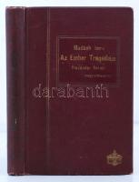 Madách Imre: Az ember tragédiája. Jegyzetekkel és magyarázatokkal kiadta Alexander Bernát. Második, ...