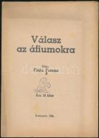 1940 Fiala Ferenc Válasz az áfiumokra. Budapest, Centrum. Szerepel az 1945-ben Magyarországon betiltott könyvek listájában. pp.:32, 21x15cm