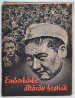 1943 Emberbőrbe bújt bestiák. Nordland. Fotókkal teli kiadvány. Az 1945-ben Magyarországon betiltott könyvek listában szerepel. Néhány lap elvált,  34x26cm