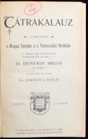 Szontagh Miklós: Tátra-kalauz. Útmutató a Magas Tátrába s a Tátravidéki fürdőkbe. Bp., é. n., Singer...