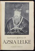 Hatvany Bertalan: Ázsia lelke. 246 képpel. Bp., 1935, Franklin. 448 p. Kiadói egészvászon-kötésben. ...