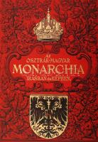 Az Osztrák-Magyar Monarchia írásban és képben. Rudolf trónörökös (...) kezdeményezéséből és közreműk...