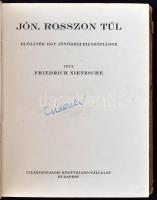 Nietzsche, Friedrich: Jón, rosszon túl. Előjáték egy jövőbeli filozófiához. (Ford. Reichard Piroska....