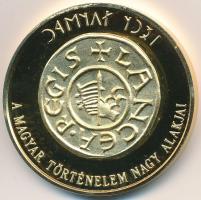 DN "A magyar történelem nagy alakjai - Szent István" aranyozott Br emlékérem (42,5mm) T:PP...