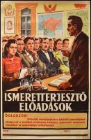 cca 1950-60 Ismeretterjesztő előadások, propaganda plakát, 82x59cm