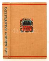 Kós Károly: Kalotaszeg. Kolozsvár, 1934, Erdélyi Szépmíves Céh.  278 l. Kós Károly szövegközi és egé...