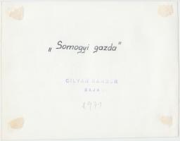 1971 Gilyán Sándor: Somogyi gazda, feliratozott, pecséttel jelzett vintage fotóművészeti alkotás, 17...